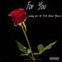 For You (feat. DA Real Reece) [Explicit]