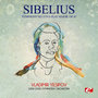 Sibelius: Symphony No. 5 in E-Flat Major, Op. 82 (Digitally Remastered)