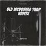 Old Mcdonald (Trap Remix) [Explicit]