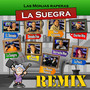 La Suegra (Remix) [Explicit]