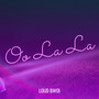 Oo La La (Explicit)