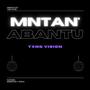 Mntan' Abantu (feat. Danger & Traviis) [Explicit]