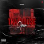 Trap House Open (Explicit)