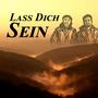 Lass Dich Sein (feat. Toks & Atman)