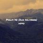 Psalm 70 (Our Deliverer) (demo)