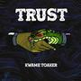 Trust (feat. NuMoneyBoast) [Explicit]