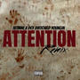 Attention (feat. DCY Dirtchild Youngin) [REMIX] [Explicit]