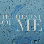 The Element of Me