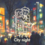 City night (CHILL OUT mix)