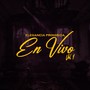 En Vivo, Vol. 1 (Explicit)