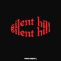 Silent Hill (Explicit)