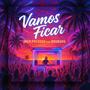 Vamos ficar (feat. BrunuxuBeats)