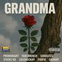 Grandma (feat. TKM Drench, 5okrates, Sticks Ku, lolchuckhy, Foofie & Granny) [Explicit]