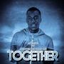 Together (feat. Lighter Zed & Mr 125)