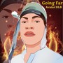 Going Far (Explicit)