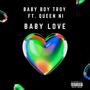 Baby Love (feat. Queen Ni) [Explicit]