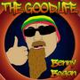 The GoodLife (feat. Soulfyah) [Explicit]