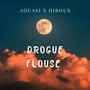 Drouge floues (feat. Aouasi) [Explicit]