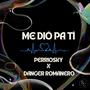 ME DIO PA TI (feat. Perriosky) [Explicit]