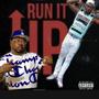 Run It Up (Explicit)