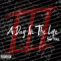 A Day in the Life 3 (Explicit)