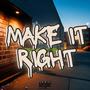 Make It Right (feat. Duke Johnson) [Explicit]