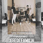 Jefe De Familia (Explicit)