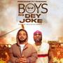 Boys no dey joke (feat. Phenom) [Explicit]