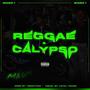 Reggae & Calypso (Explicit)