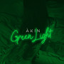 Green Light (Explicit)