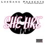 She Like (feat. WinninTeam Deezy & Unc Loe) [Explicit]