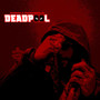 Deadpool (Explicit)