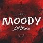 Moody (Explicit)