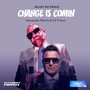 Change Comin (Eight One Two Blast Remix)