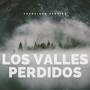 Los Valles Perdidos