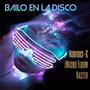 BAILO EN LA DISCO (feat. Norious c)