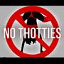 No Thotties (Explicit)