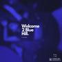 Welcome 2 Blue Hill (Explicit)