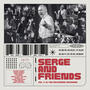 SERGE AND FRIENDS (Vol. 1-3) : The Recording Sessions