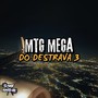 MTG Mega Do Destrava 3 (Explicit)