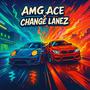 Change Lanez (Explicit)