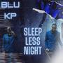 Sleep Less Nights (Explicit)