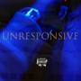 Unresponsive (Explicit)