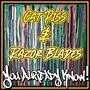 YOU ALREADY KNOW! Cat Piss & Razor Blades (feat. eyerap & paulie walnuts) [Explicit]