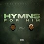 Hymns for Him, Vol. 1