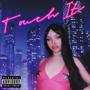 #TouchIt (Ouh) [Explicit]