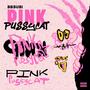 Pink Pussycat (Explicit)