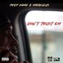 Don't Trust Em (Explicit)