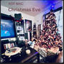 CHRISTMAS EVE (Explicit)