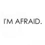 I'm Afraid (Explicit)